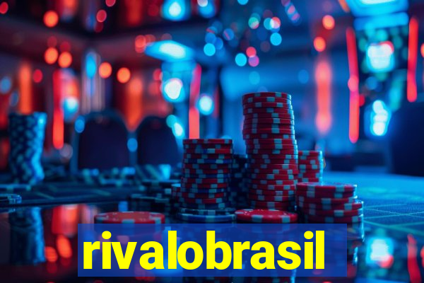 rivalobrasil