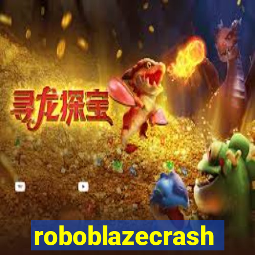 roboblazecrash