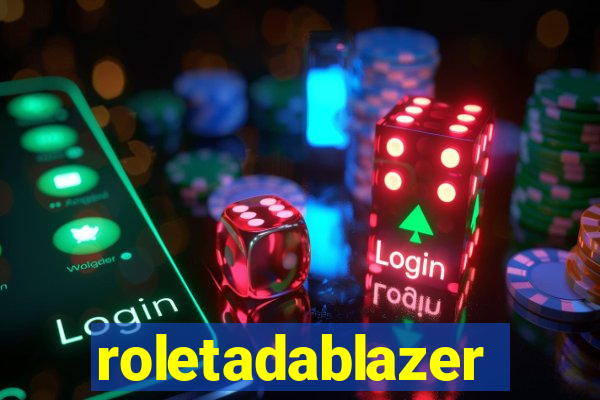 roletadablazer