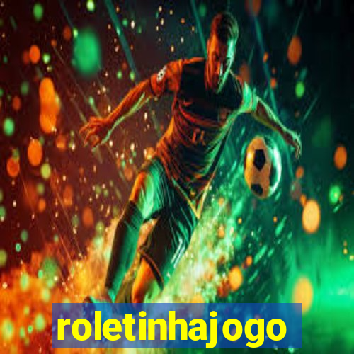 roletinhajogo