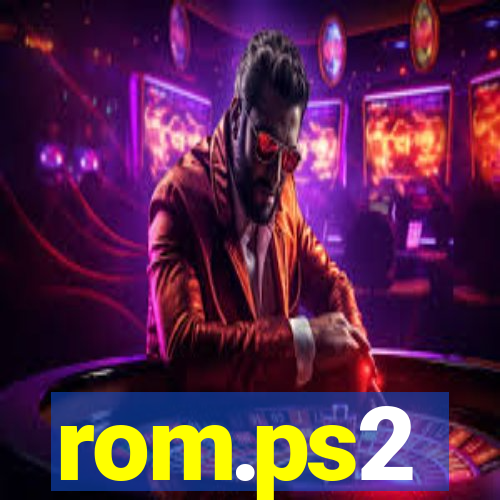 rom.ps2