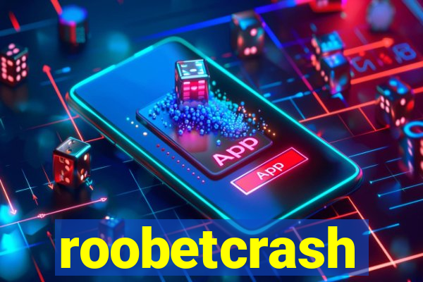 roobetcrash