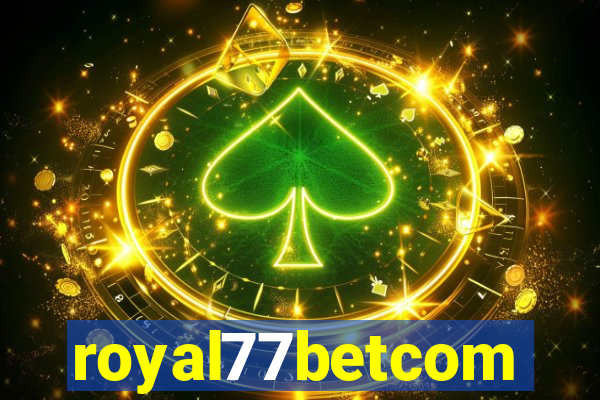 royal77betcom