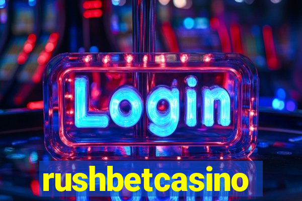 rushbetcasino