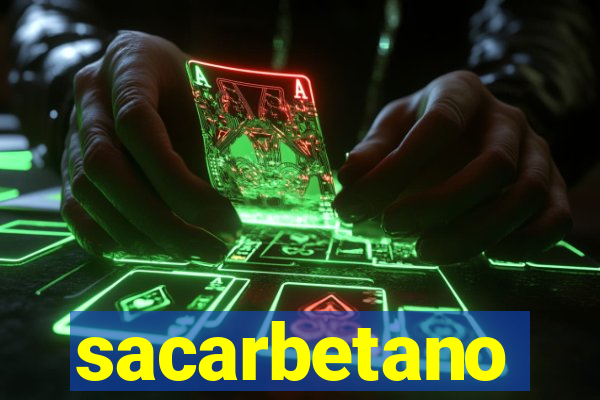 sacarbetano