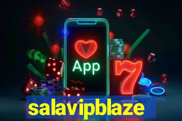 salavipblaze