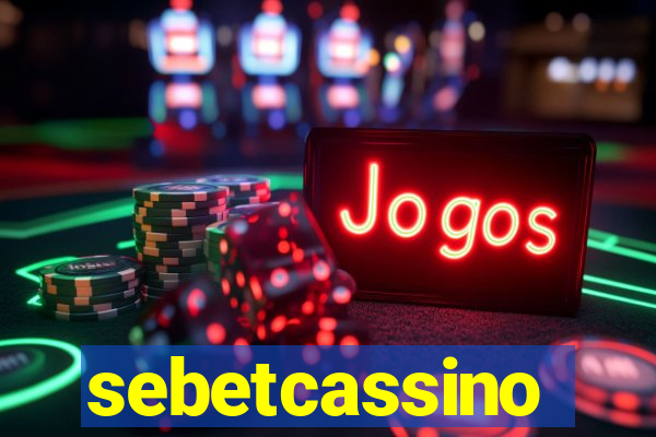 sebetcassino