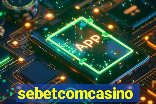 sebetcomcasino