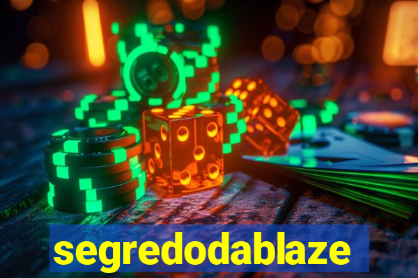 segredodablaze