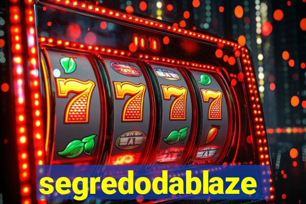 segredodablaze