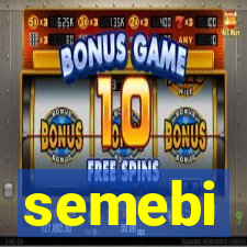 semebi