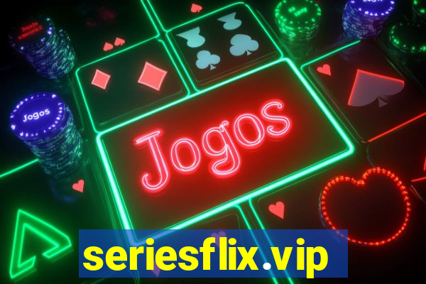 seriesflix.vip