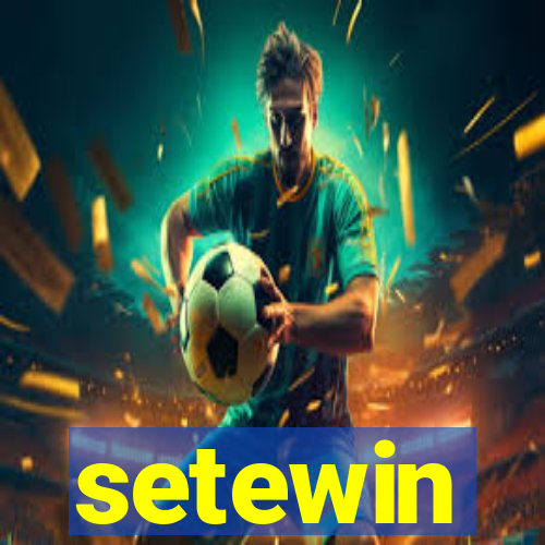 setewin