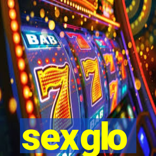 sexglo