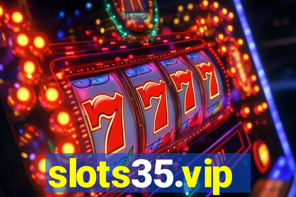 slots35.vip