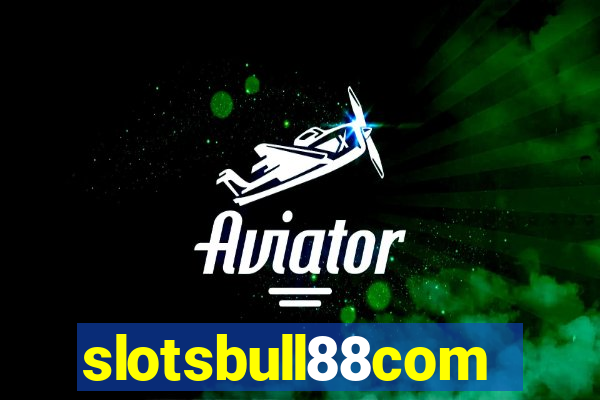 slotsbull88com