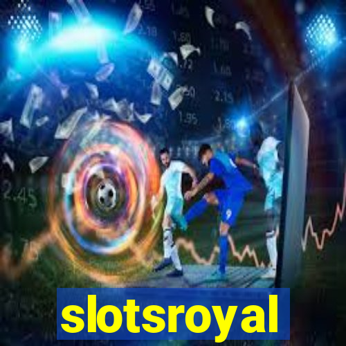 slotsroyal