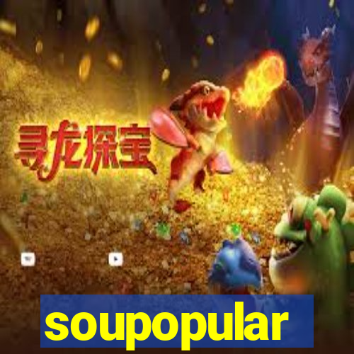 soupopular