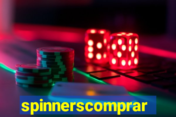 spinnerscomprar