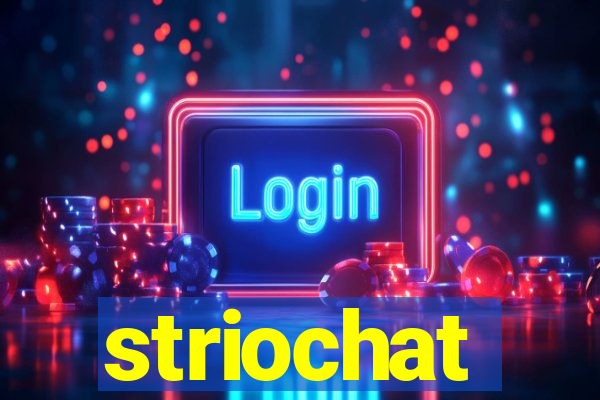 striochat