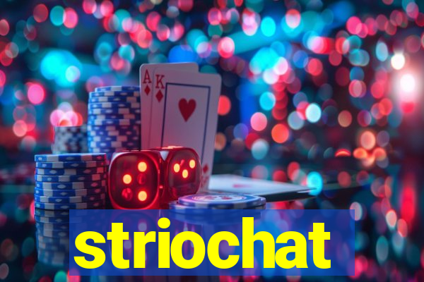 striochat