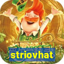 striovhat