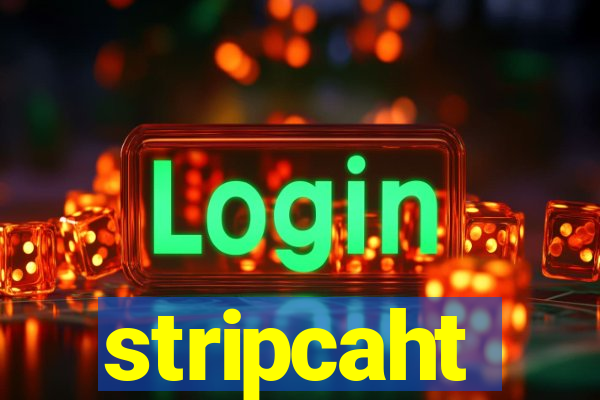 stripcaht