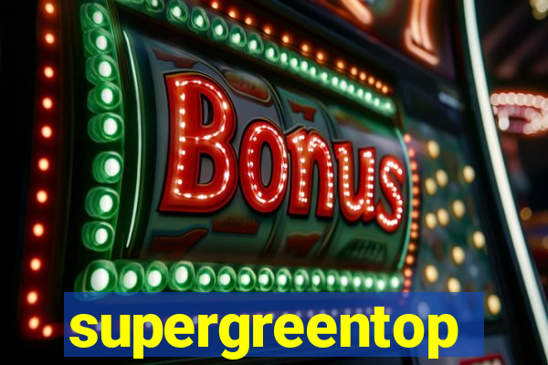 supergreentop