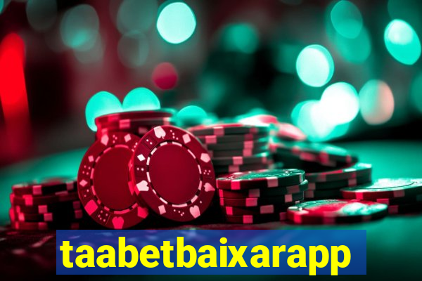 taabetbaixarapp