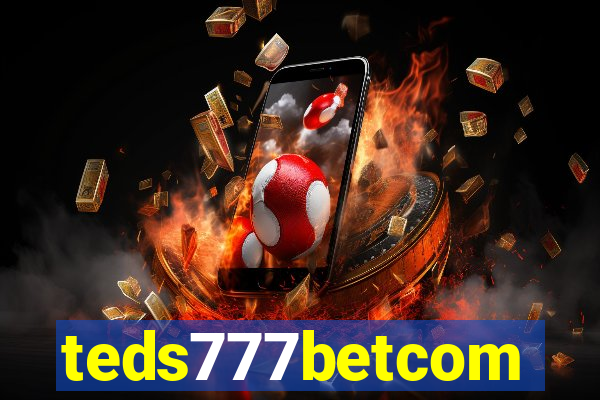 teds777betcom