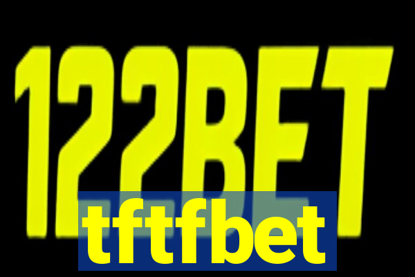 tftfbet