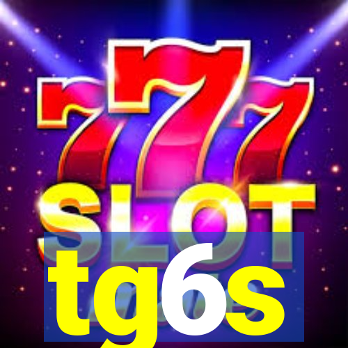 tg6s