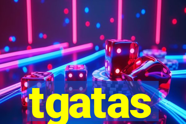 tgatas