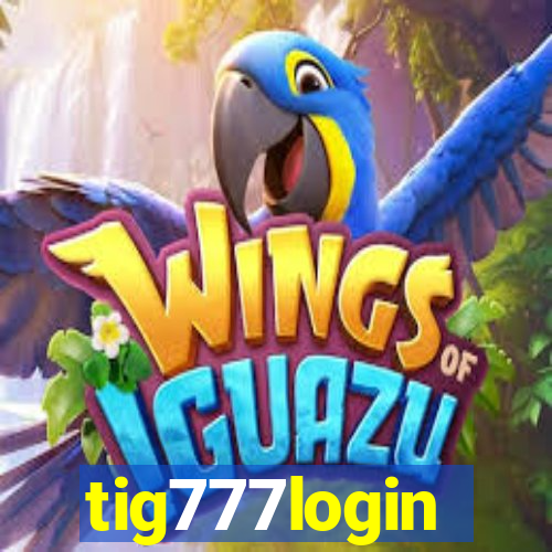 tig777login