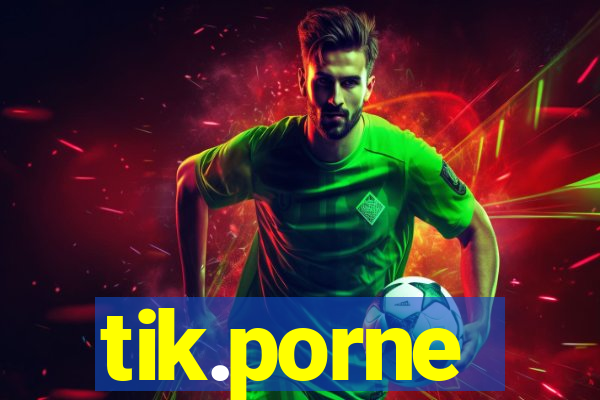 tik.porne