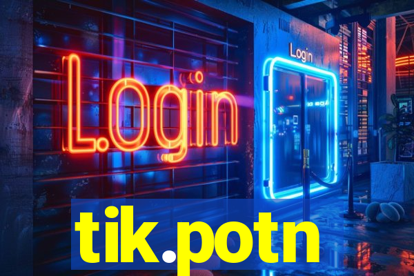 tik.potn