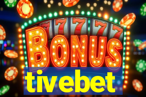 tivebet