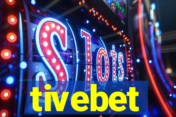 tivebet