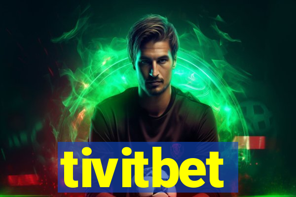 tivitbet