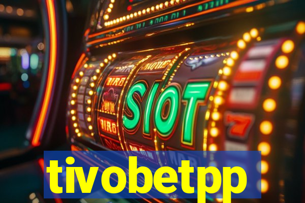 tivobetpp