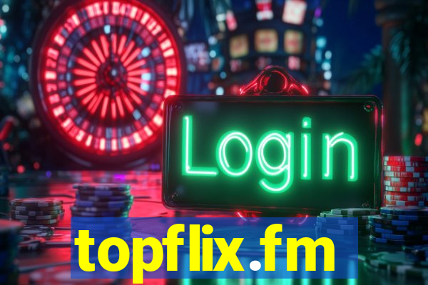 topflix.fm