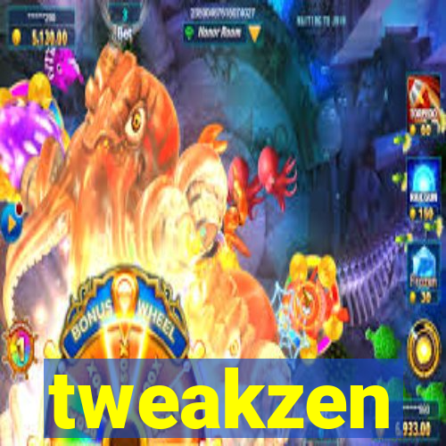 tweakzen