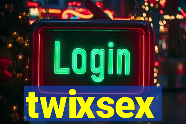 twixsex