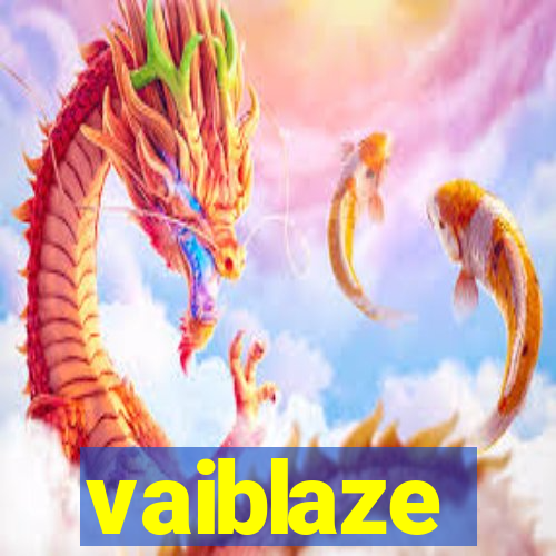 vaiblaze