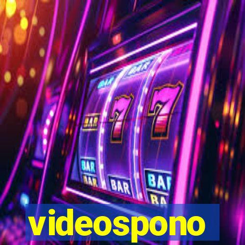 videospono