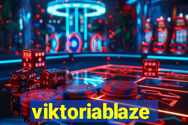 viktoriablaze