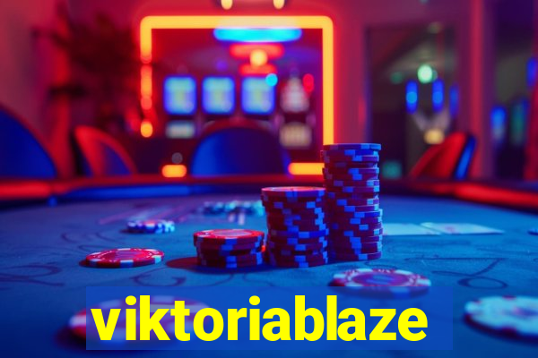 viktoriablaze