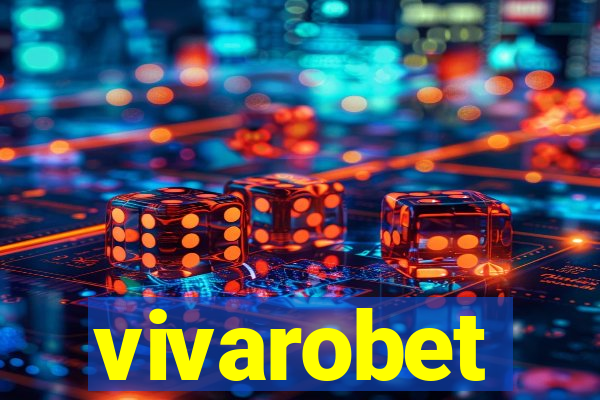 vivarobet