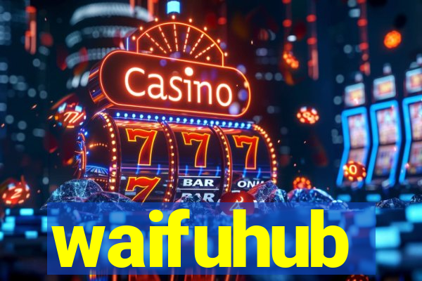 waifuhub