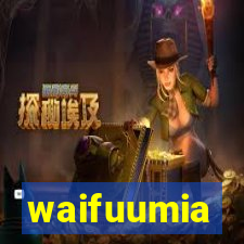 waifuumia